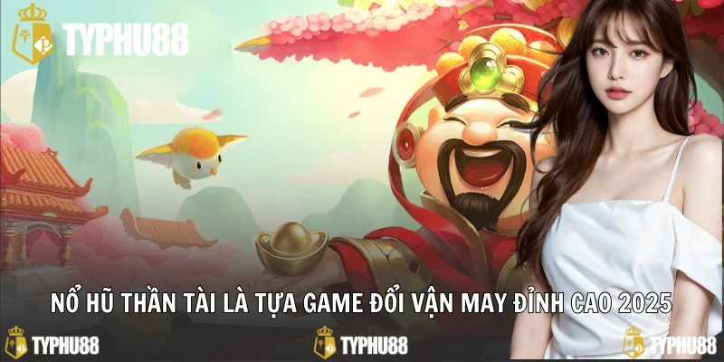 Nổ hũ thần tài